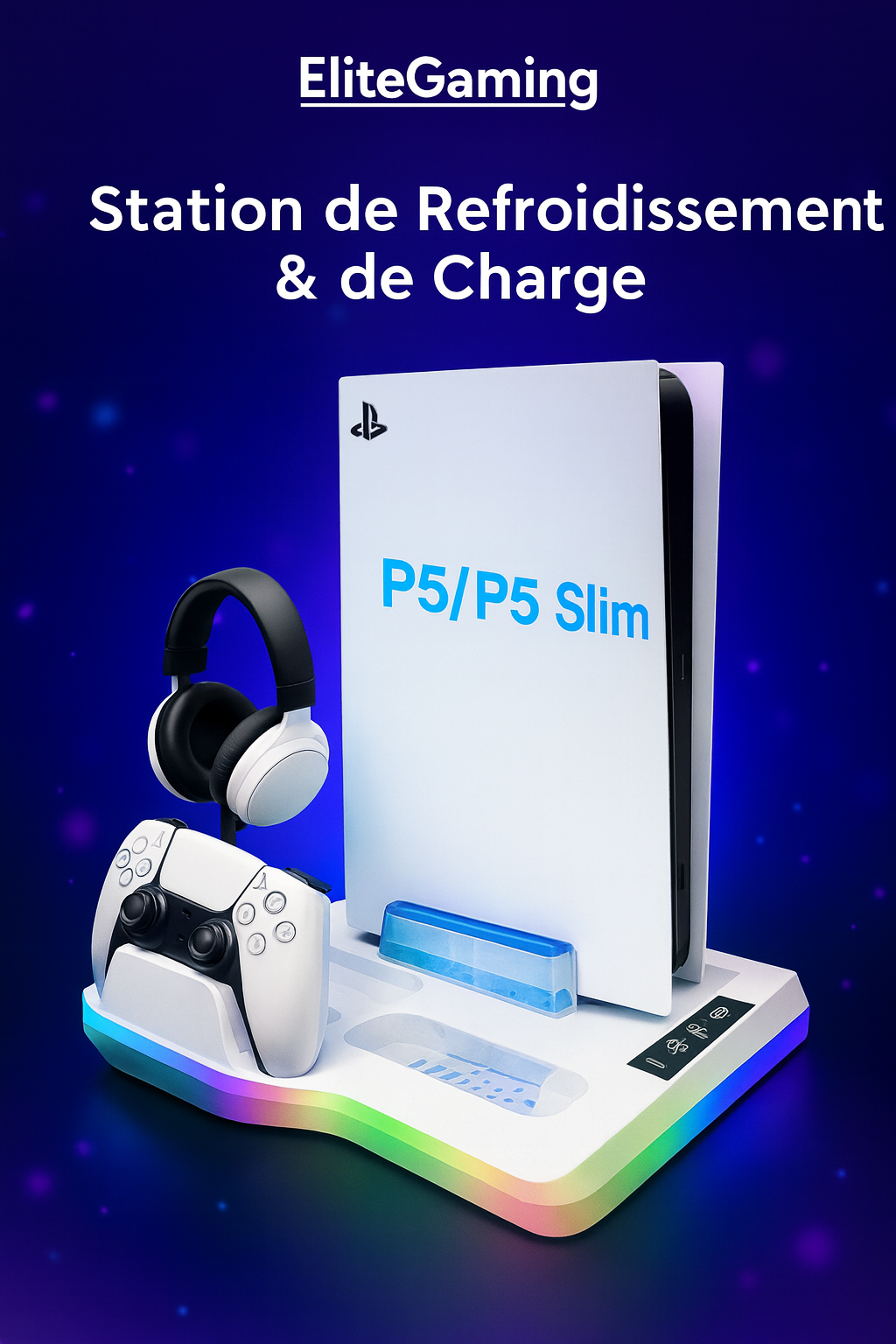 Support RGB 9-en-1 pour PS5 / PS5 Slim – Station de Refroidissement & Charge Manettes